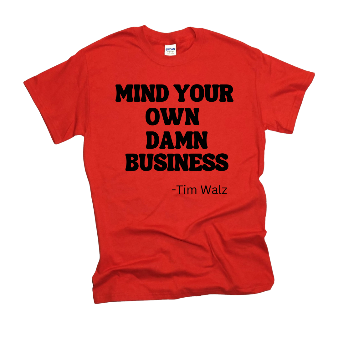 Mind Your Own Damn Business