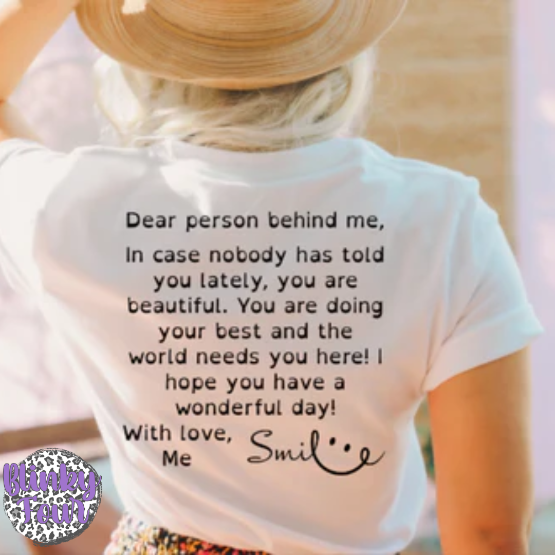 Dear person behind me Unisex T-Shirt