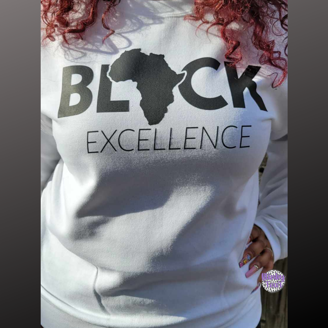 Black Excellence |T- shirt & Hoodie Option Available